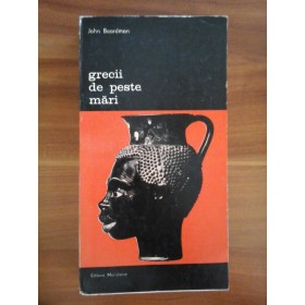 GRECII DE PESTE MARI - JOHN BOARDMAN